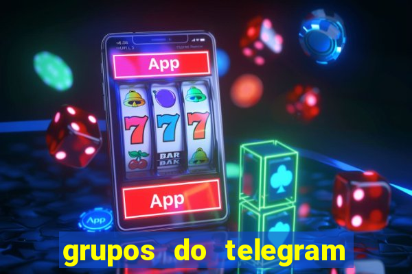 grupos do telegram mais 18